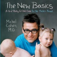 The New Basics, A-to-Z Baby & Child Care for the Modern Parent